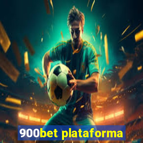 900bet plataforma